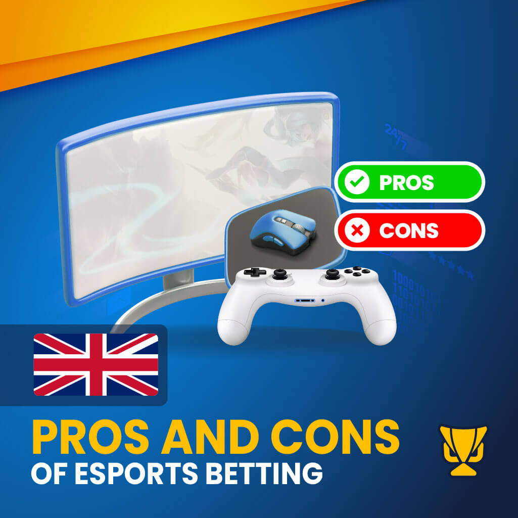 Pros and Cons of eSports betting in the UK