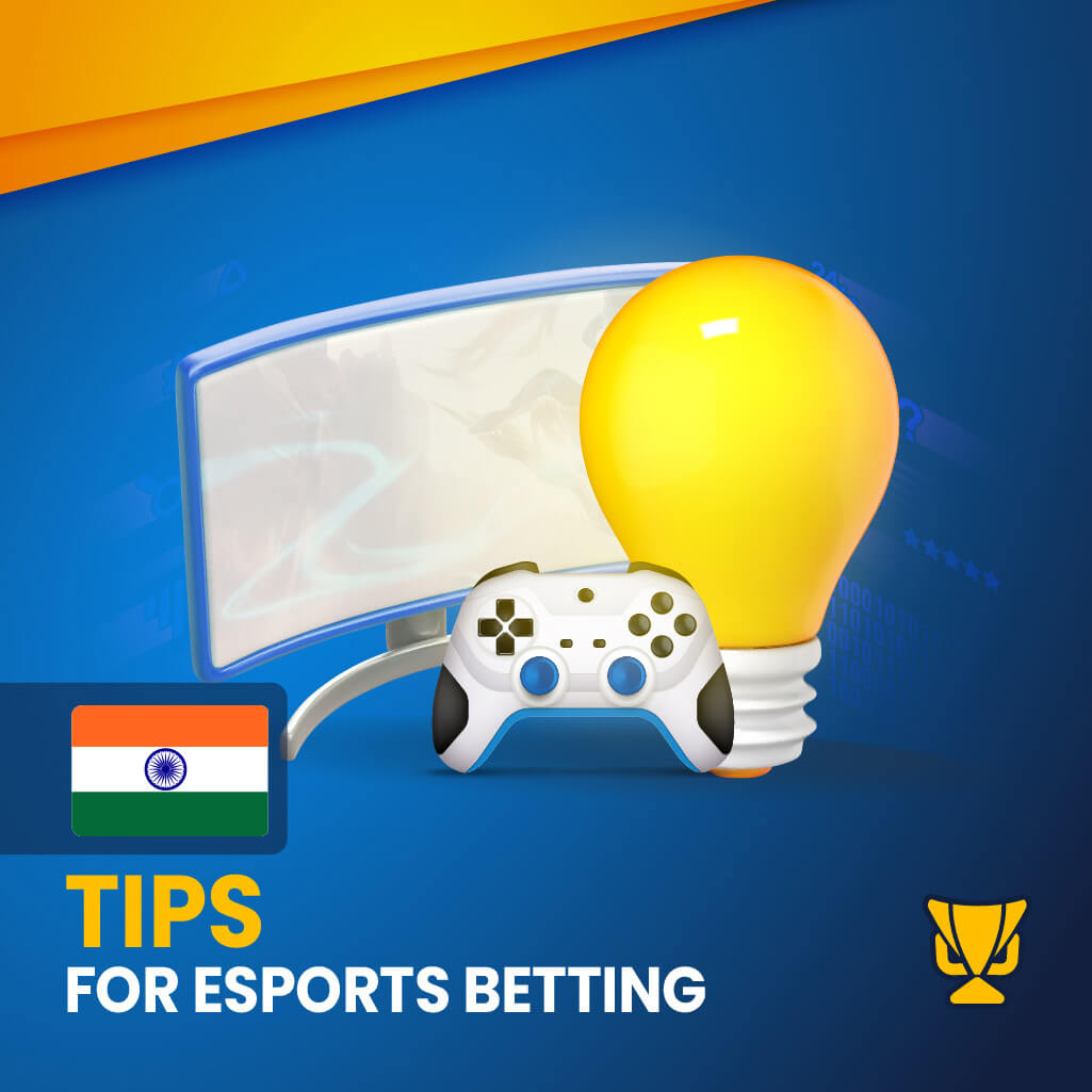 Tips for eSports betting in India