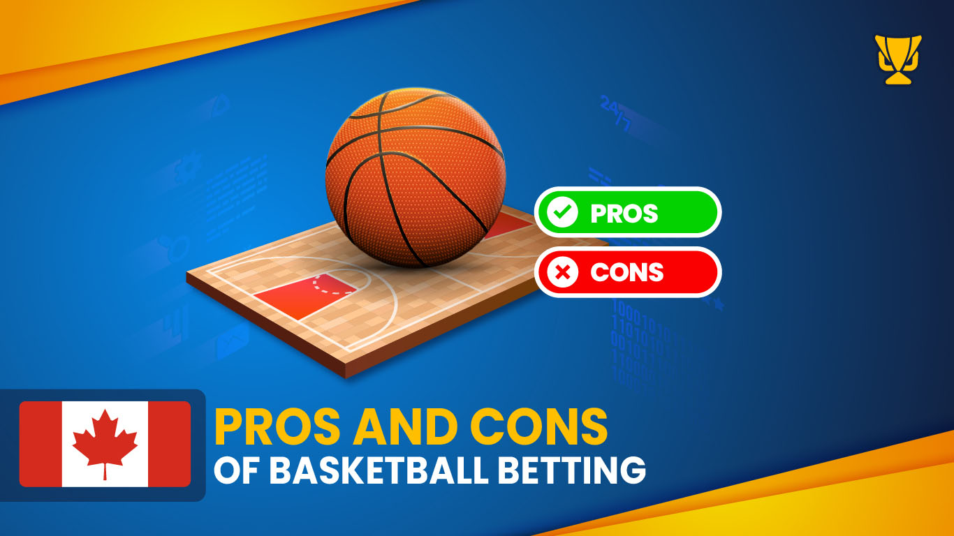 Basketball Betting – Advantages and Disadvantages Explained