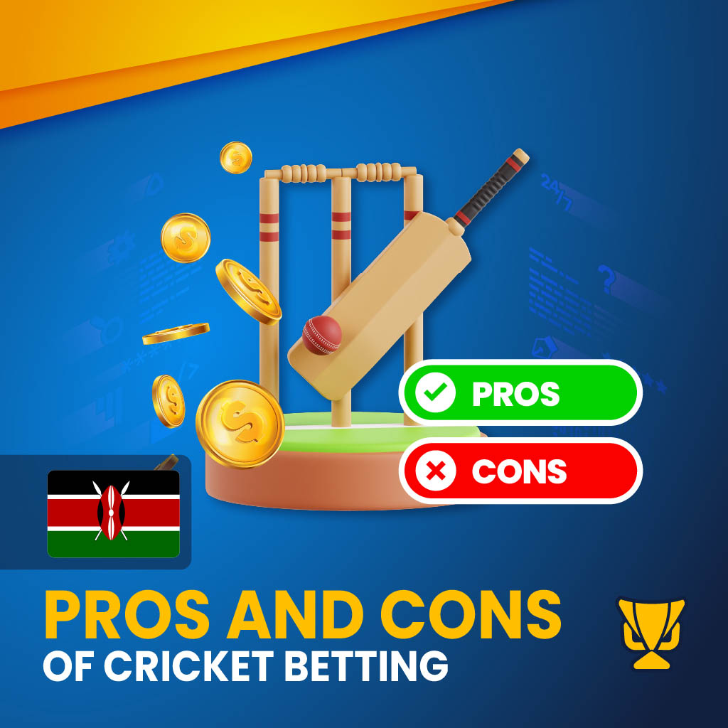 Cricket Betting – Advantages and Disadvantages Explained