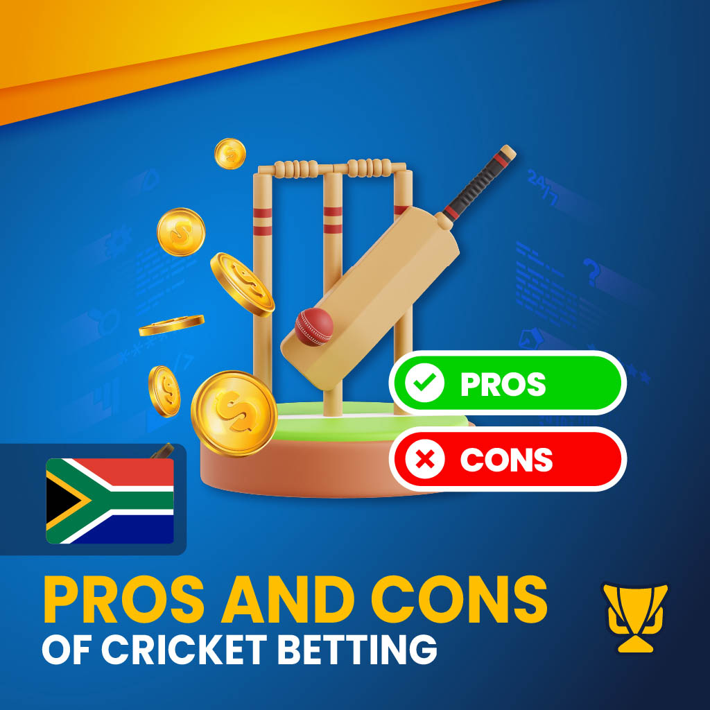 Cricket Betting – Advantages and Disadvantages Explained