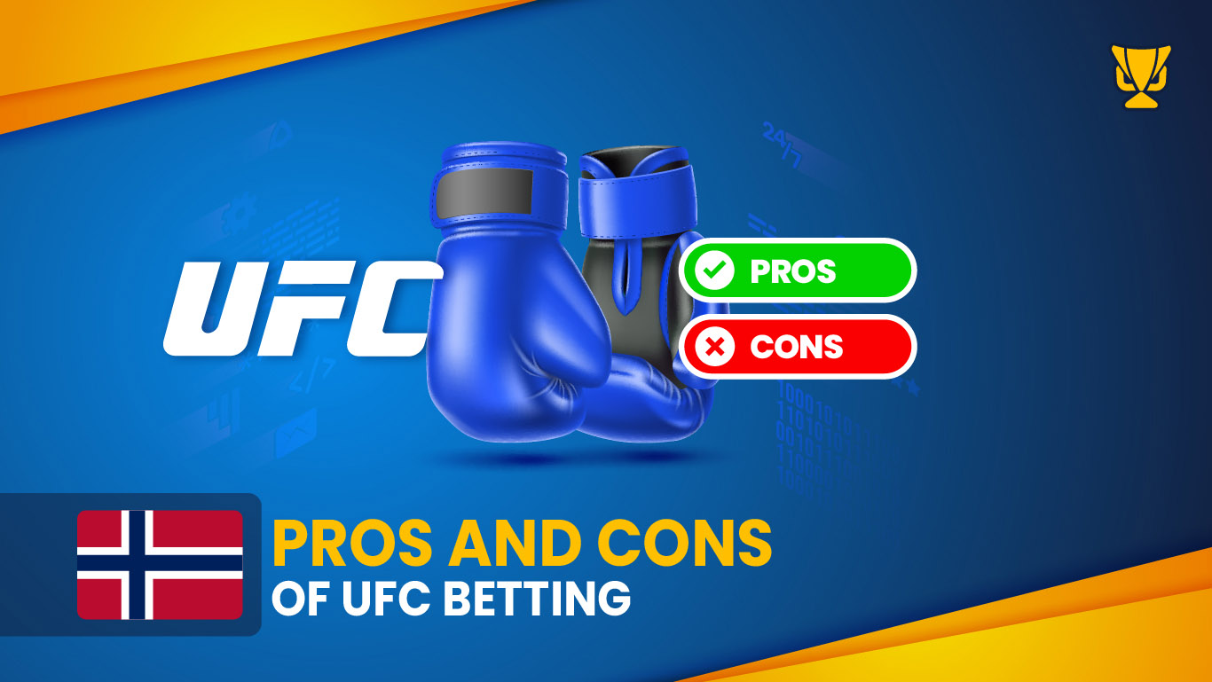 UFC Betting – Advantages and Disadvantages Explained