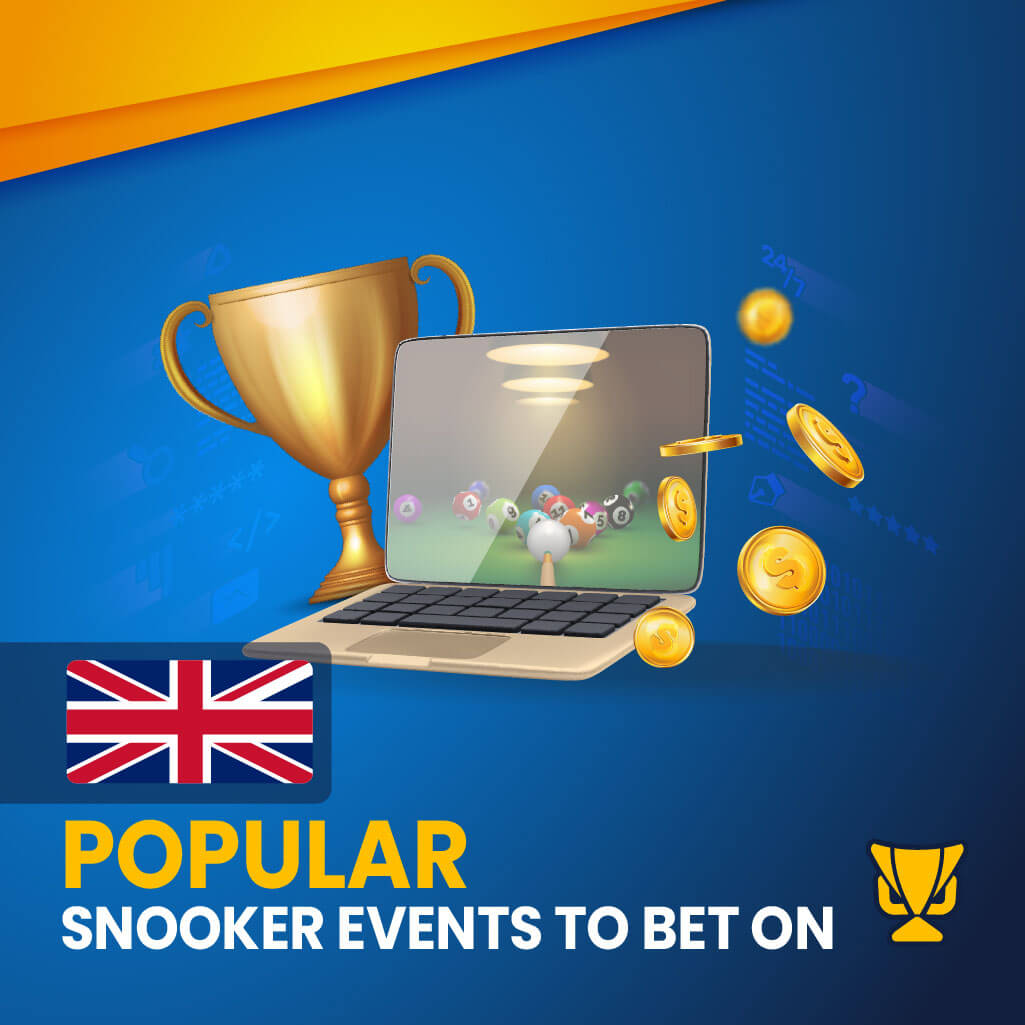 Popular Snooker Events for betting in the UK