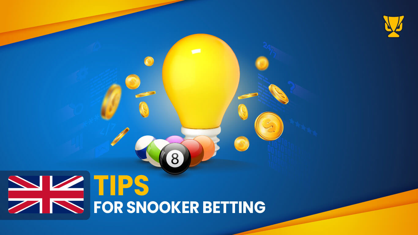 Tips for Snooker betting in the UK