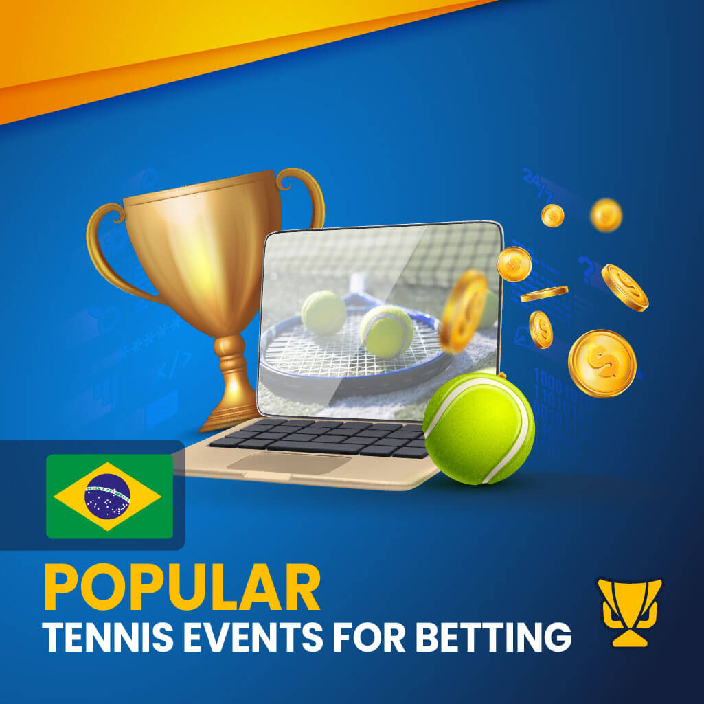 Popular tennis events to bet on in Brazil