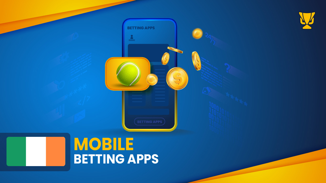 Tennis mobile betting apps in Ireland