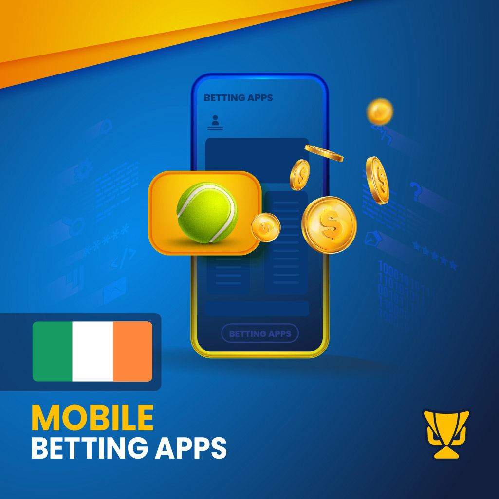 Tennis mobile betting apps in Ireland