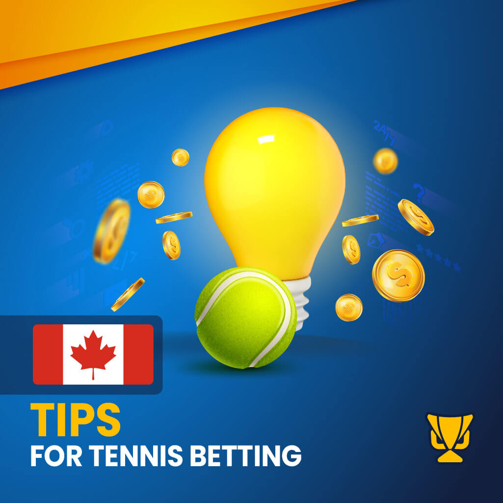 Tips for tennis betting in Canada