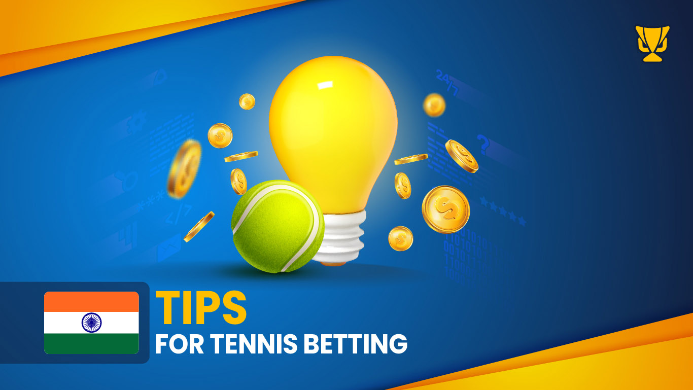 Tips for tennis betting India