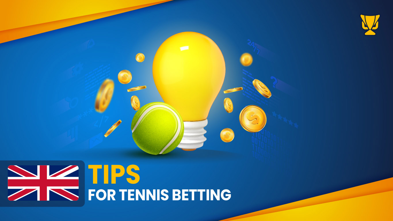 Tips For Tennis Betting in the UK
