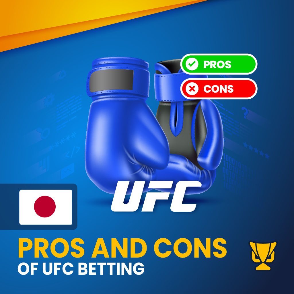 Betting on UFC Advantages and Disadvantages