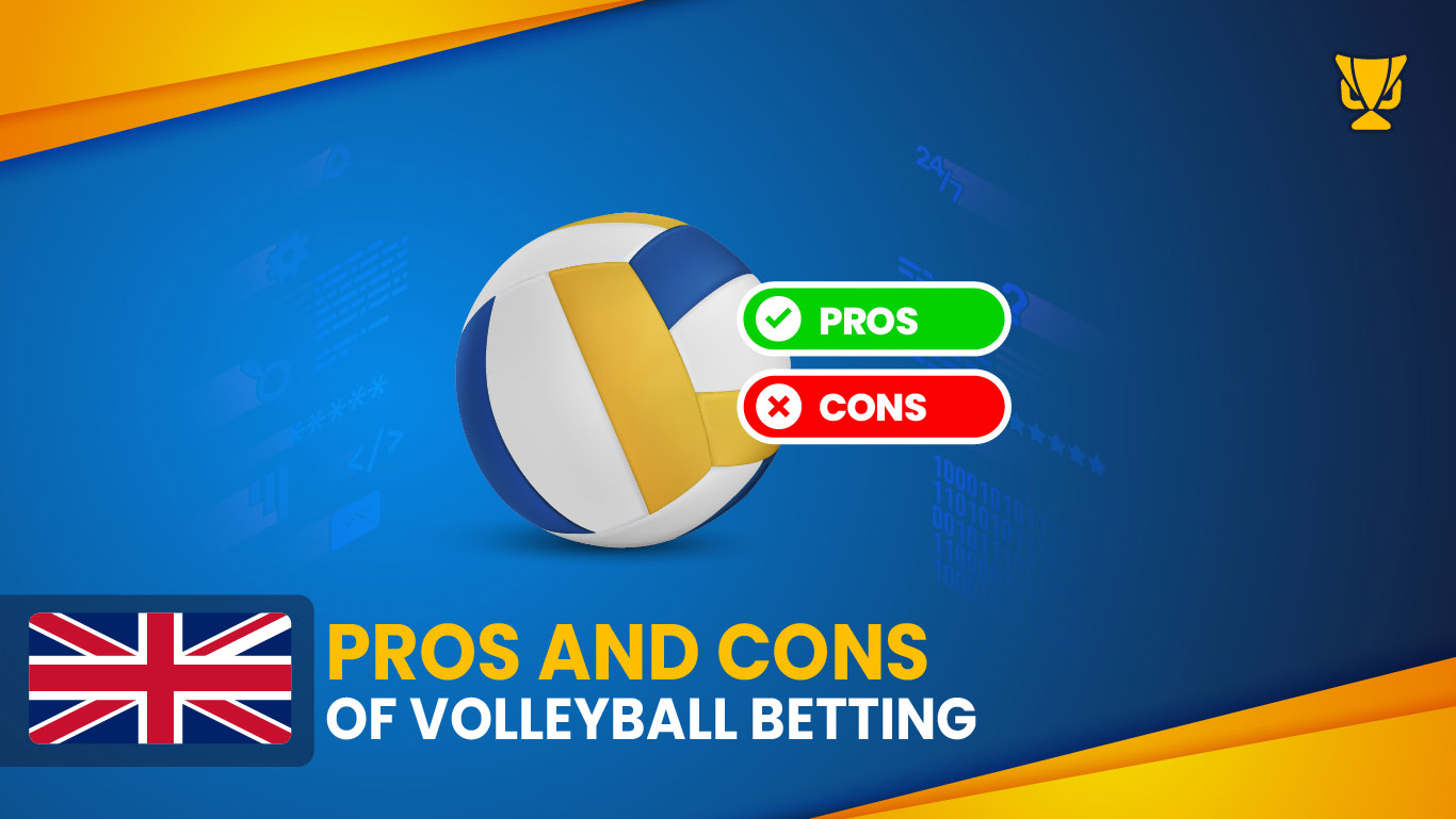 Pros and Cons of Volleyball Betting in the UK 
