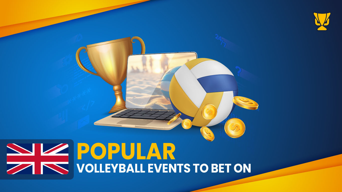 Popular Volleyball Events to bet on in the UK