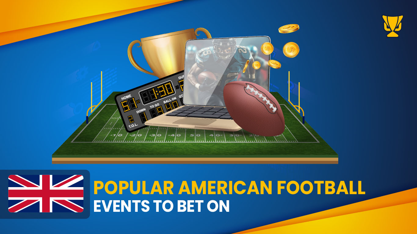 Popular American football (NFL) events to bet on UK