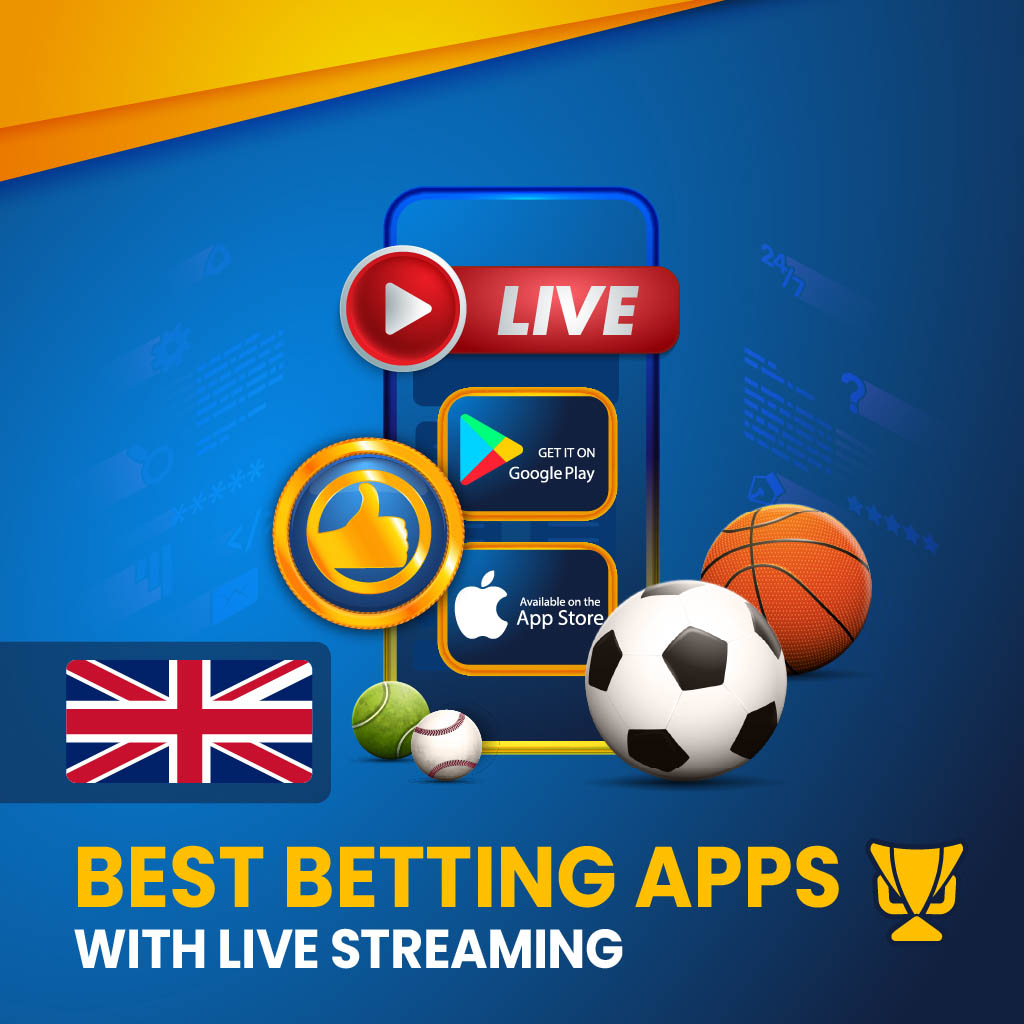 Best Live Streaming Betting Apps for UK Users