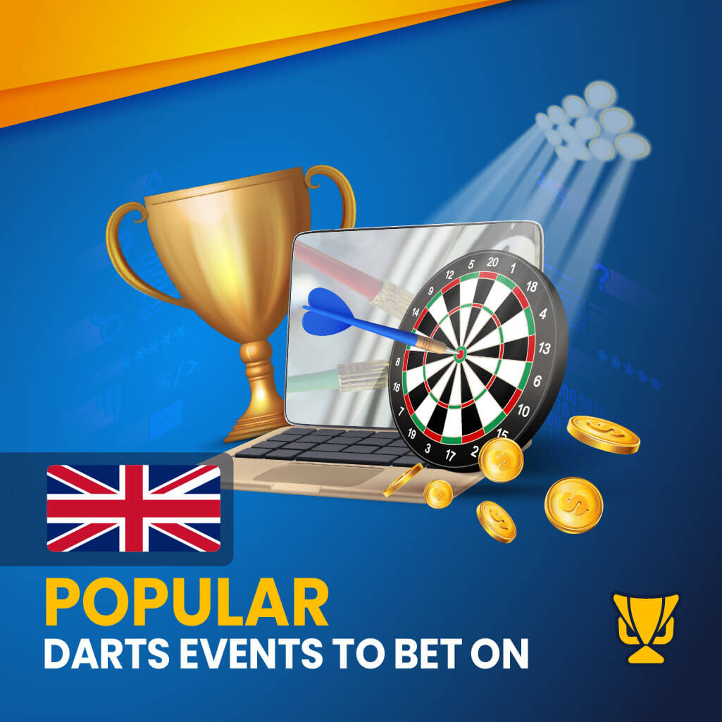 Popular darts events to bet on in the UK