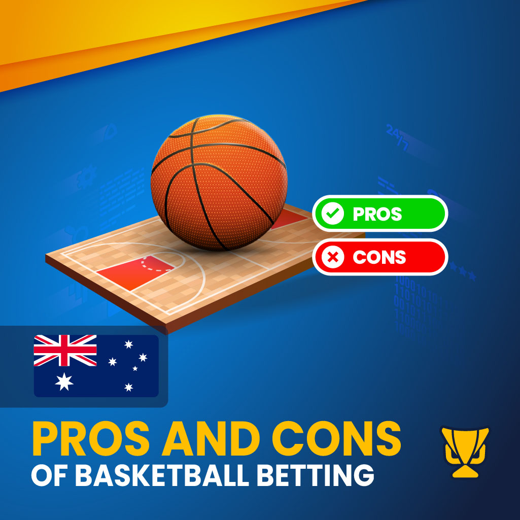 Upsides and downsides of basketball betting