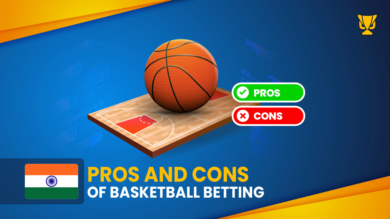 Basketball wagering pros and cons