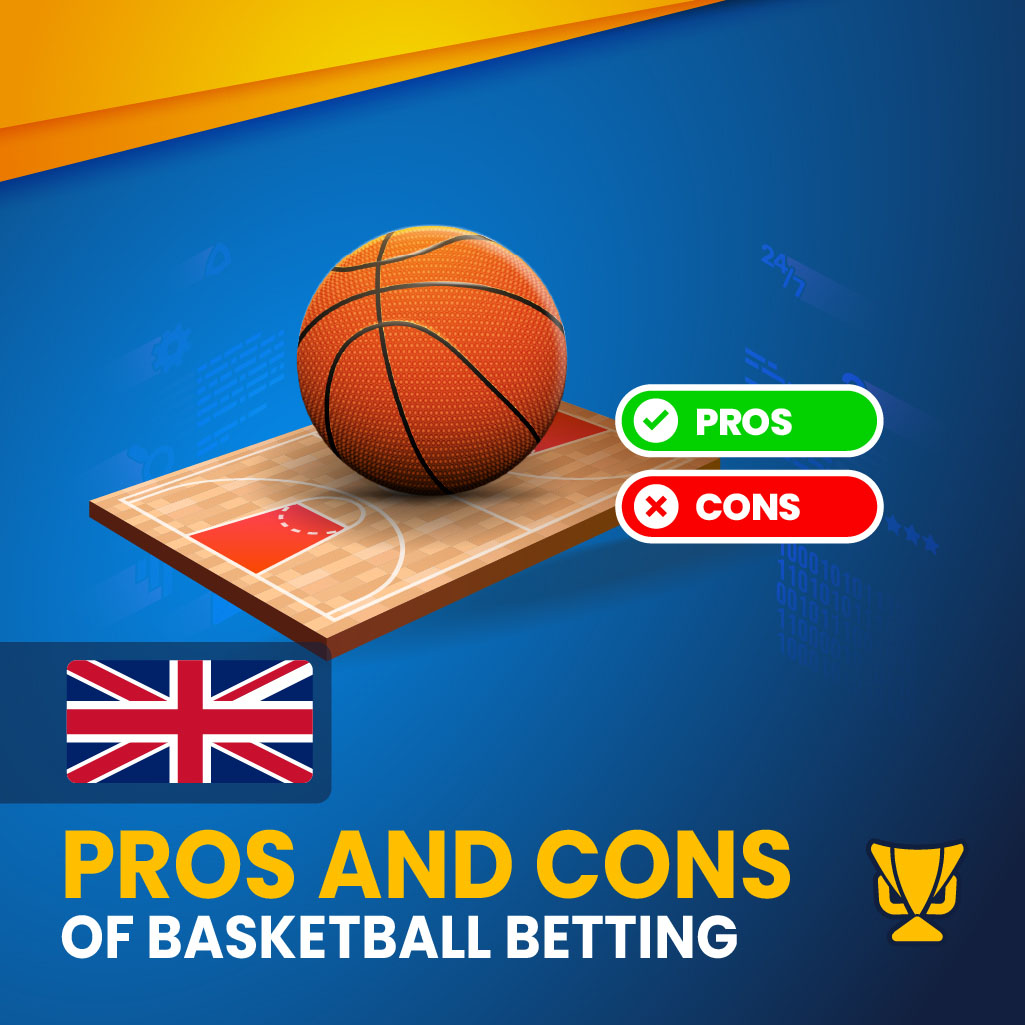 Upsides and downsides of basketball betting