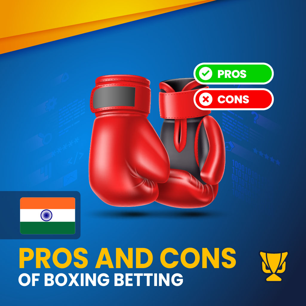 Pros and Cons of Boxing Betting