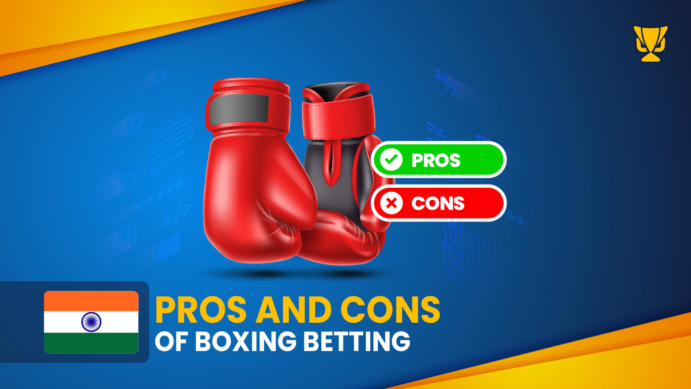 Pros and Cons of Boxing Betting