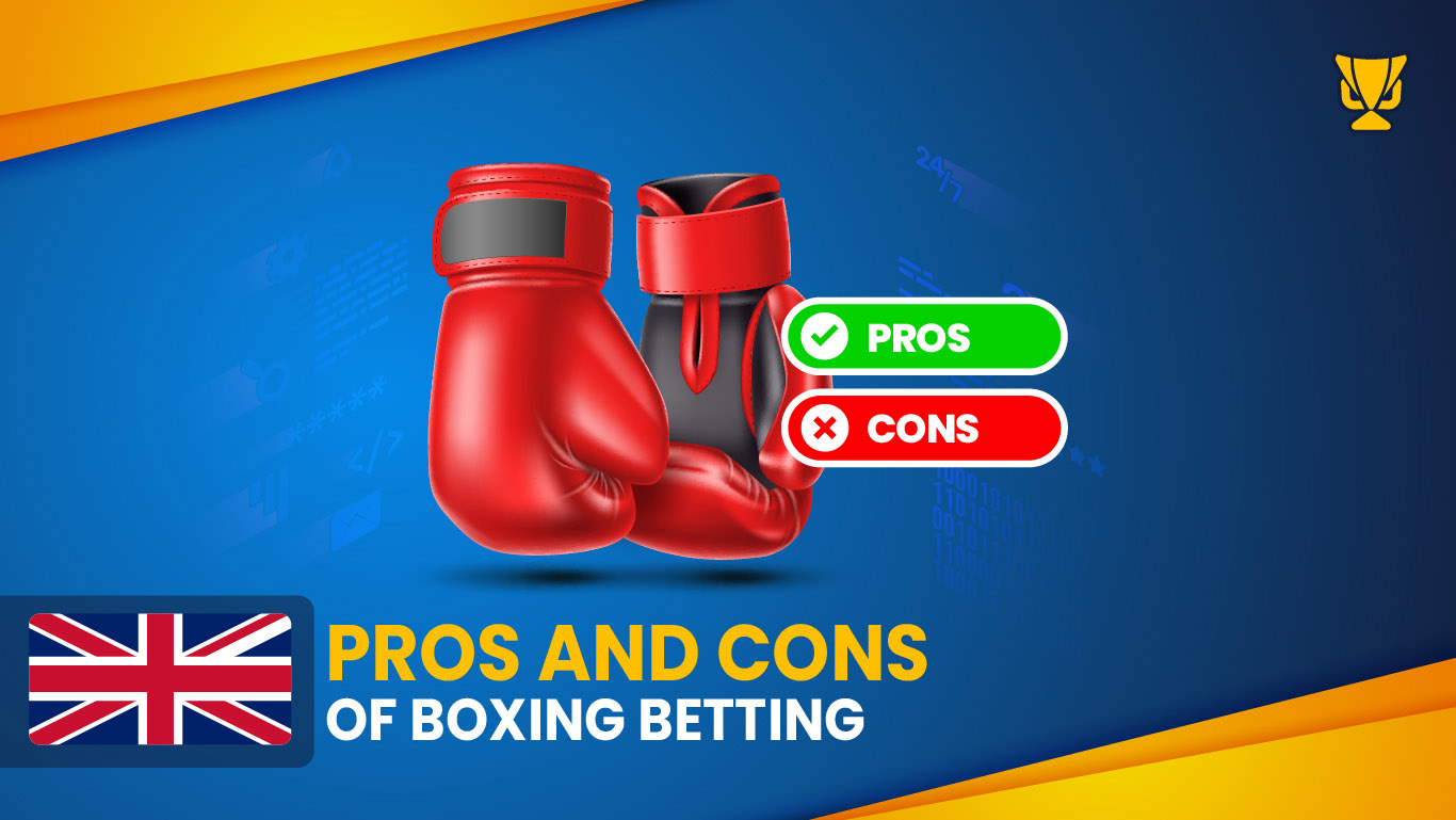 Pros and Cons of Boxing Betting