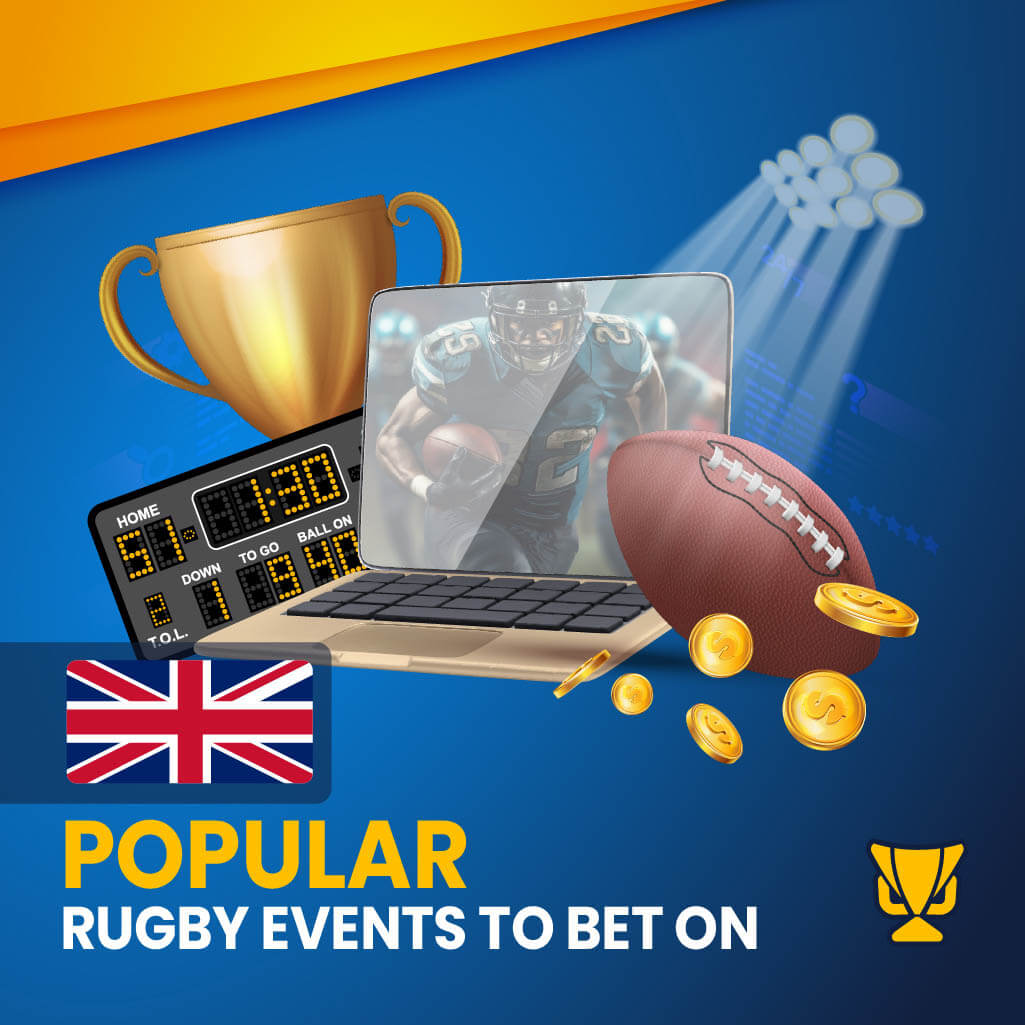 Popular rugby events to bet on in the UK