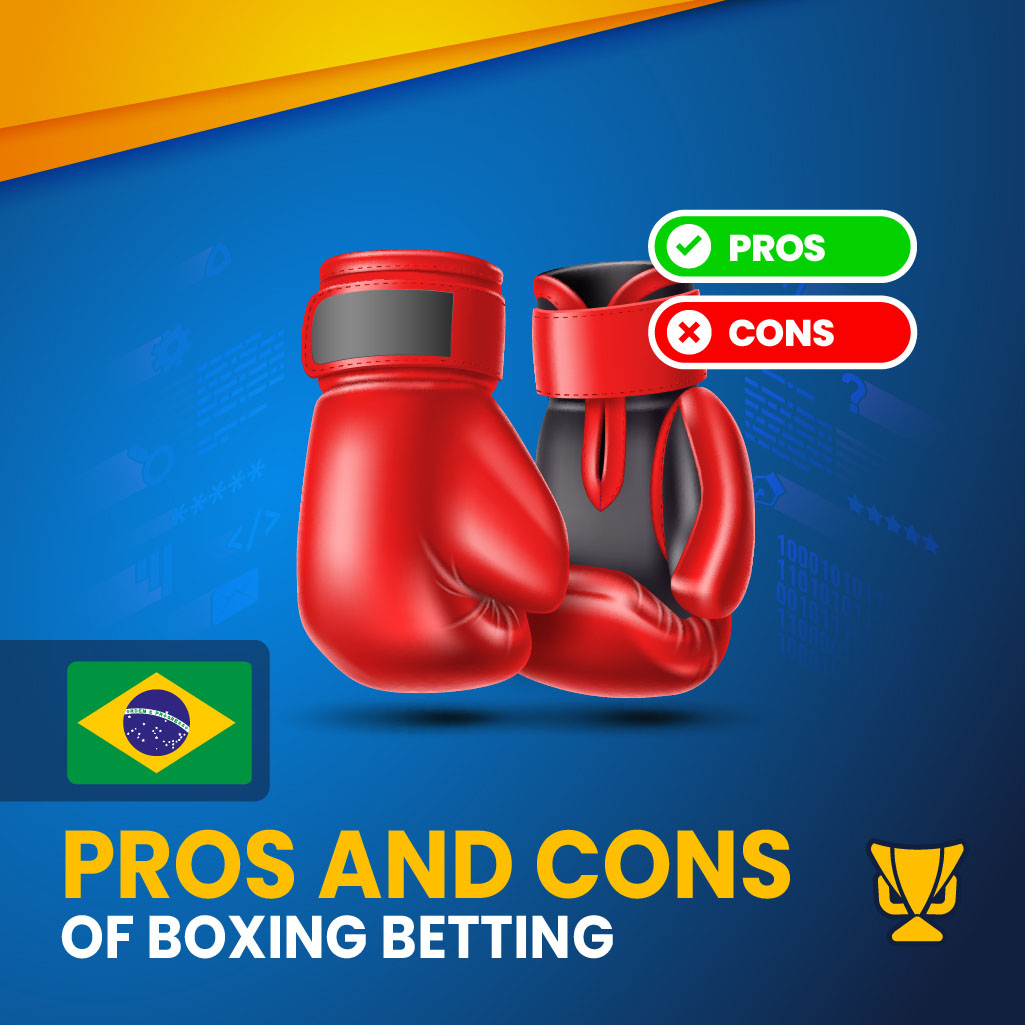 Pros and Cons of Boxing Betting