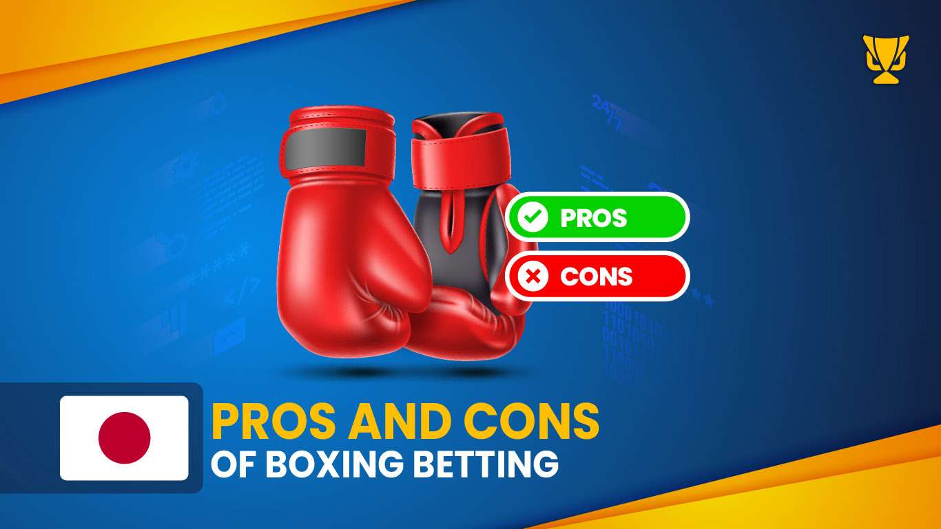 Pros and Cons of Boxing Betting