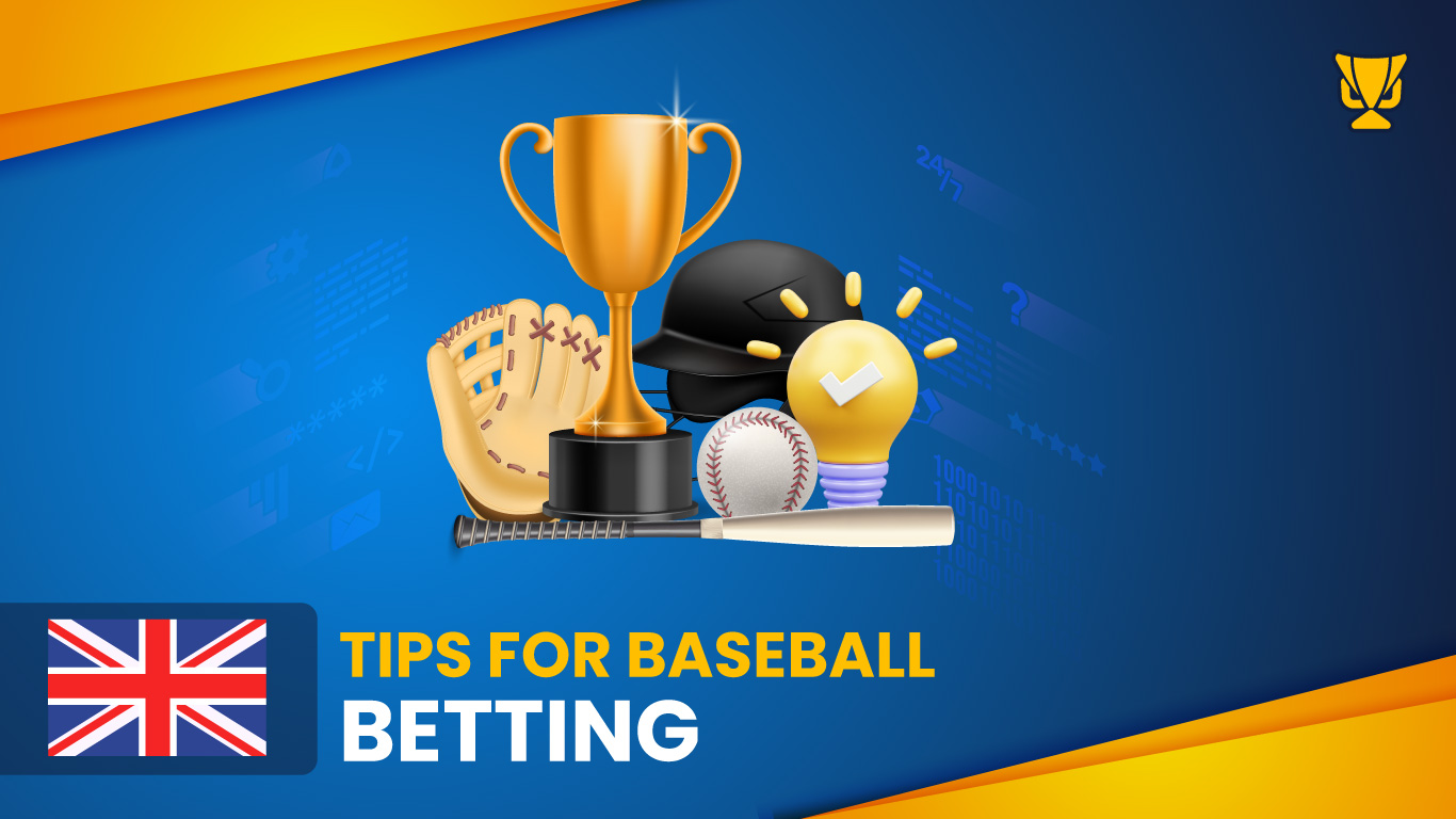 Tips for Baseball Betting in the UK