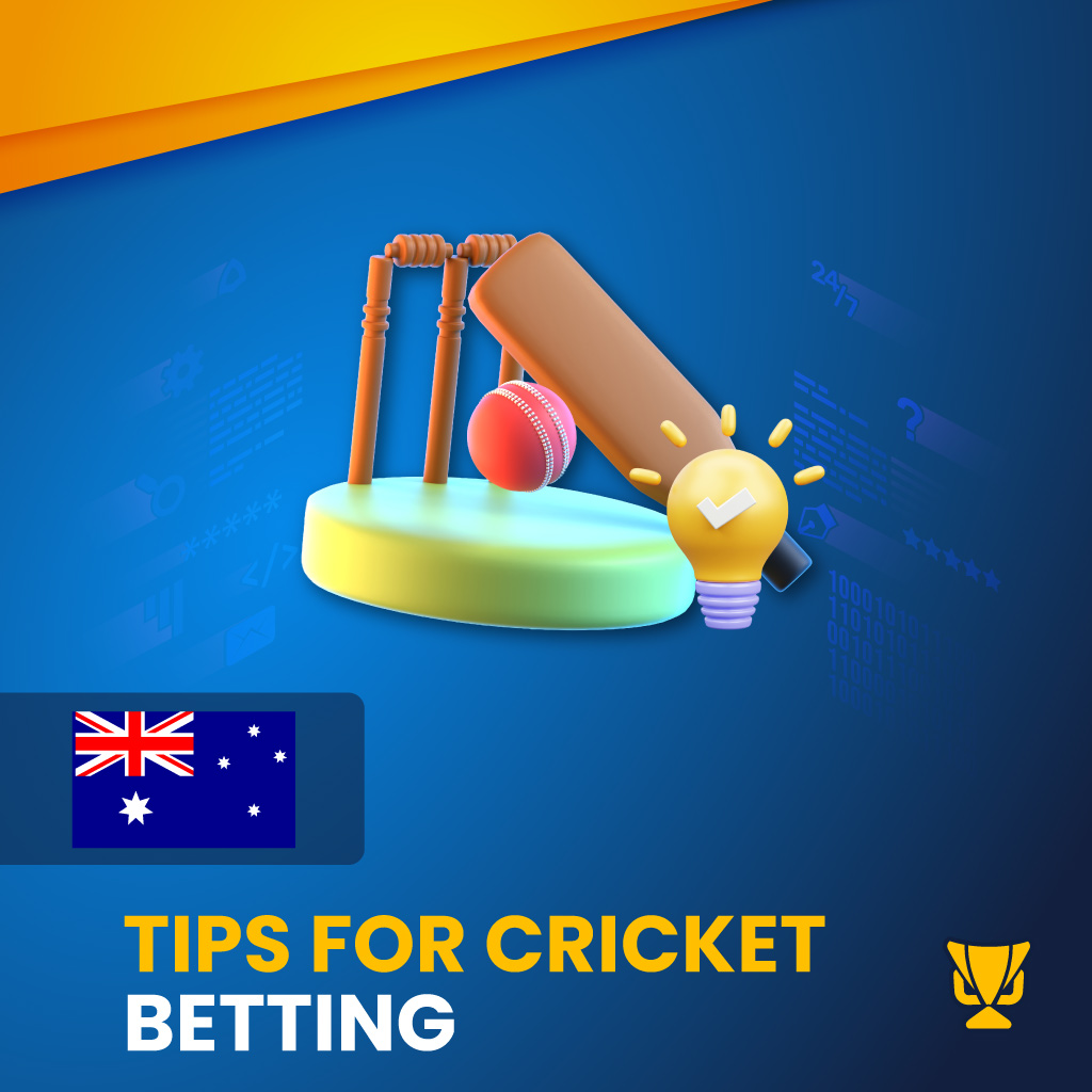 Cricket betting tips for betting in Australia