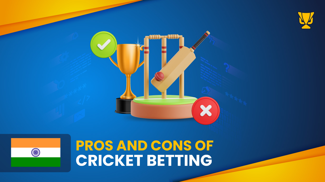 Pros and Cons of cricket in India