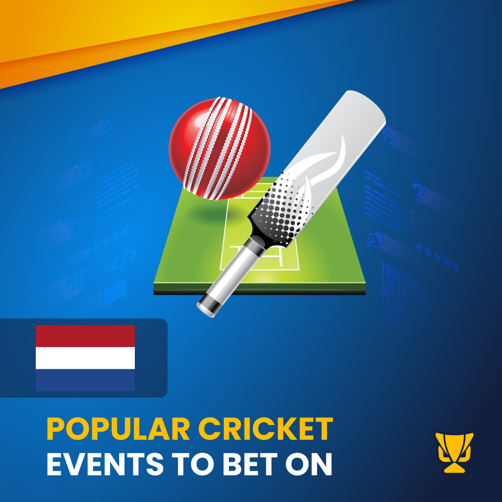 Popular cricket events to bet on in the Netherlands