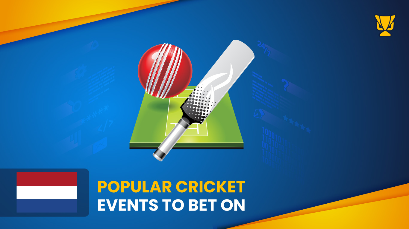 Popular cricket events to bet on in the Netherlands