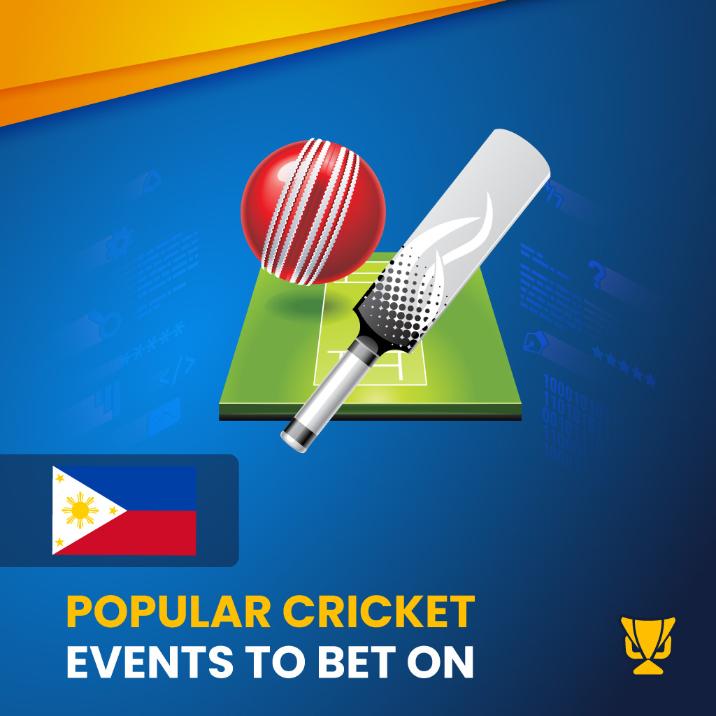 Popular cricket events to bet on in the Philippines