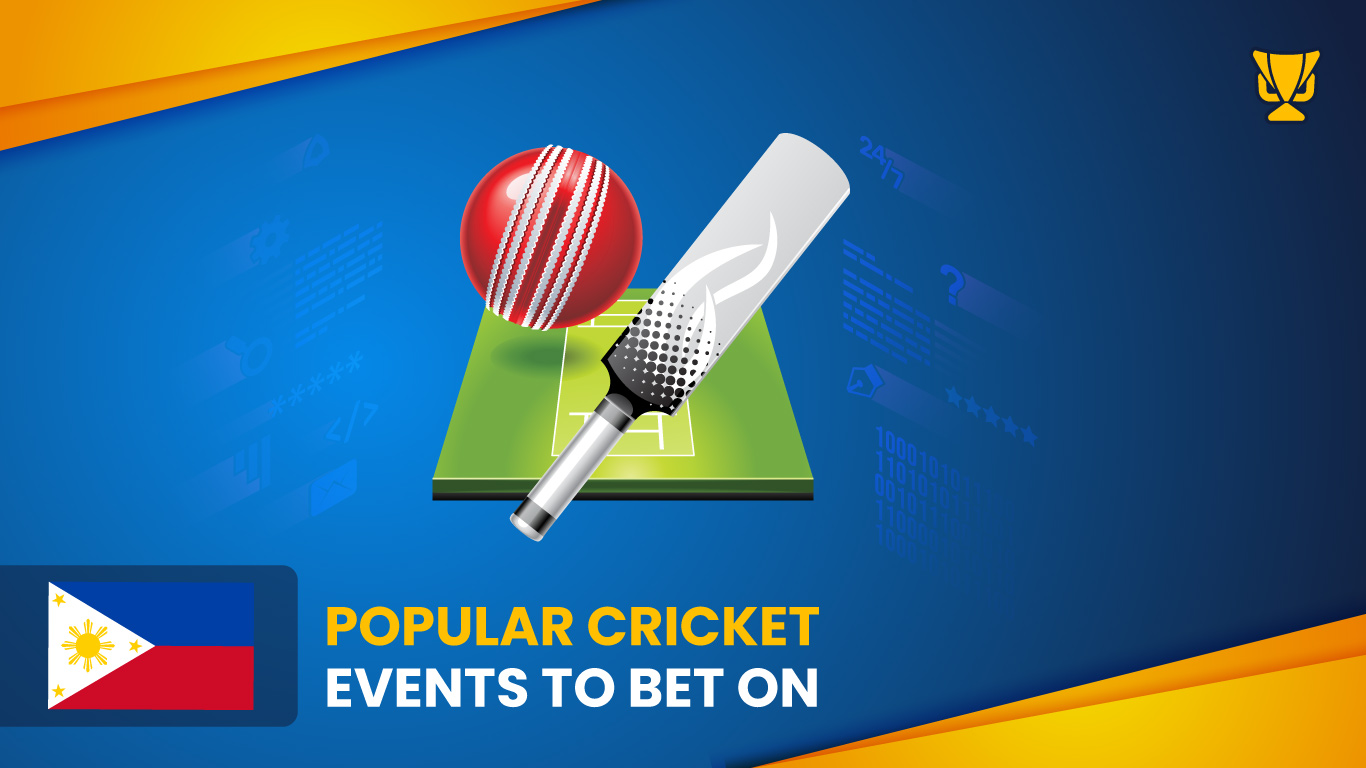 Popular cricket events to bet on in the Philippines