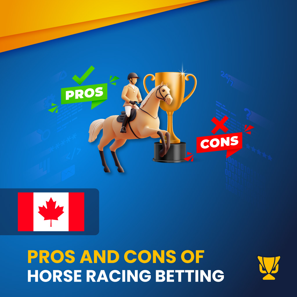 Pros and Cons of horse racing in Canada
