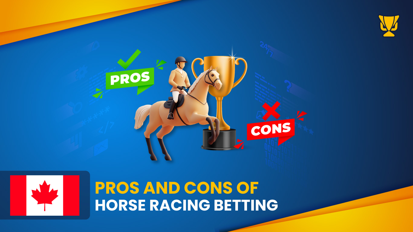 Pros and Cons of horse racing in Canada