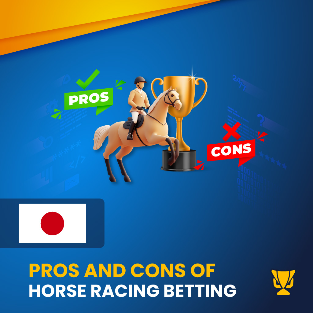 Pros and Cons of horse racing in Japan