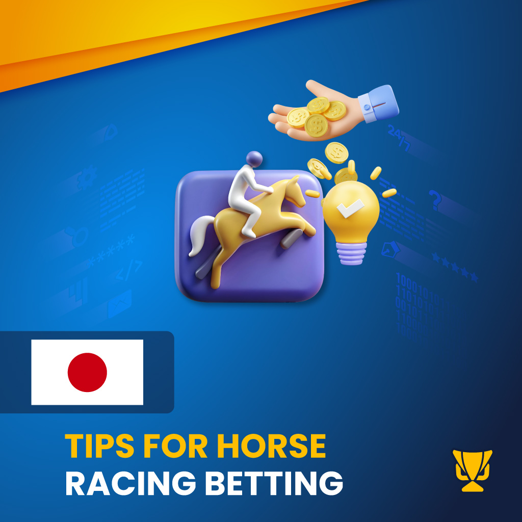 Tips for horse racing for players from Japan