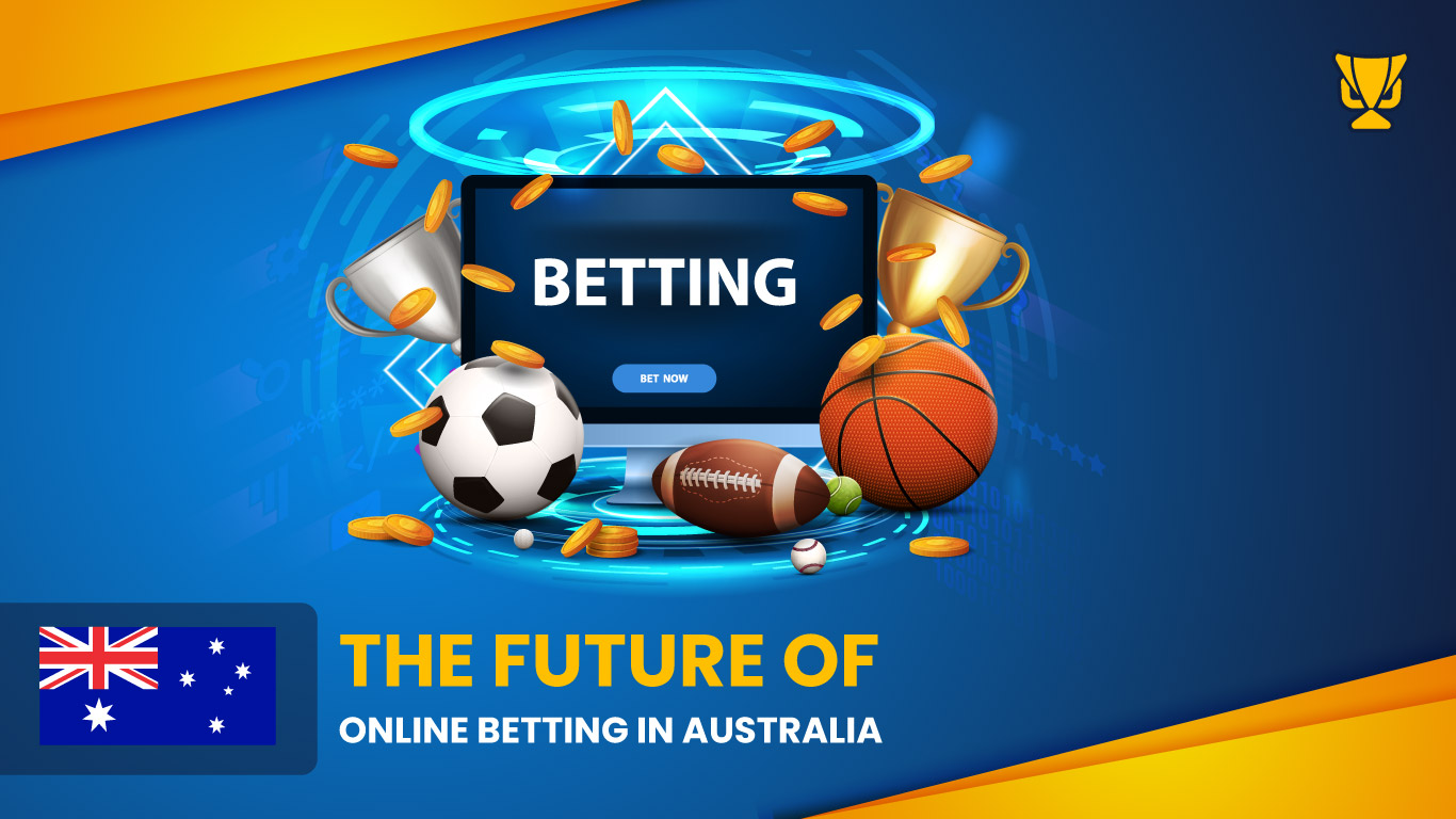 Future of Online Sports Betting in Australia