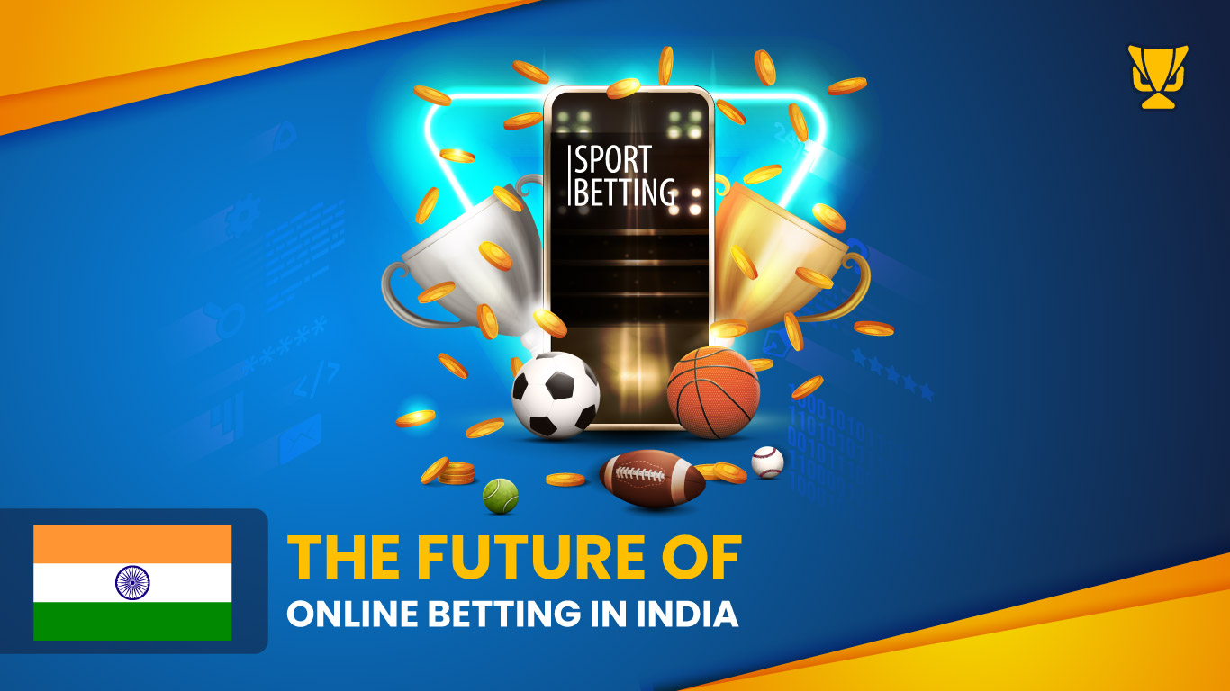 Future of Sport Betting Online in Indiaa