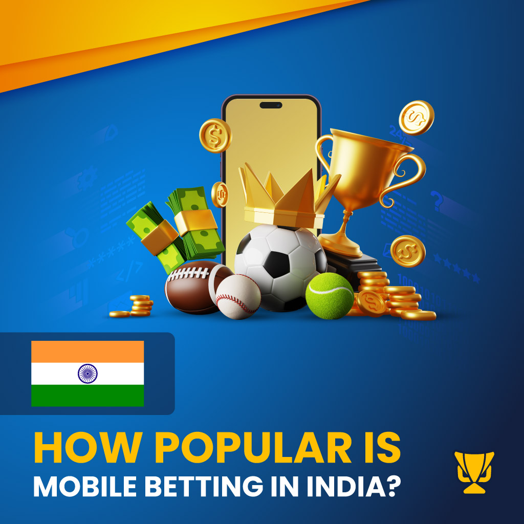 Popular mobile Betting Online in India