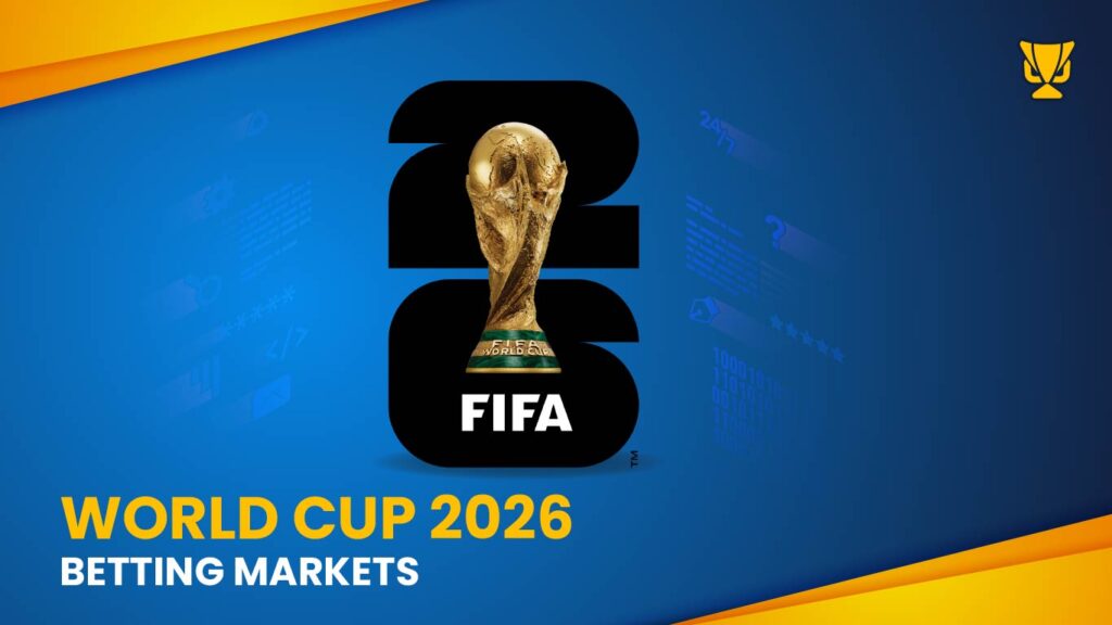 Best betting markets for the 2026 World Cup