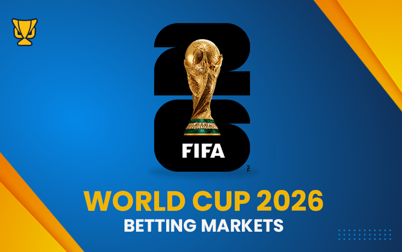 Best betting markets for the 2026 World Cup