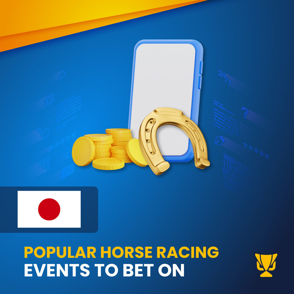 Popular horse racing events to bet on in Japan