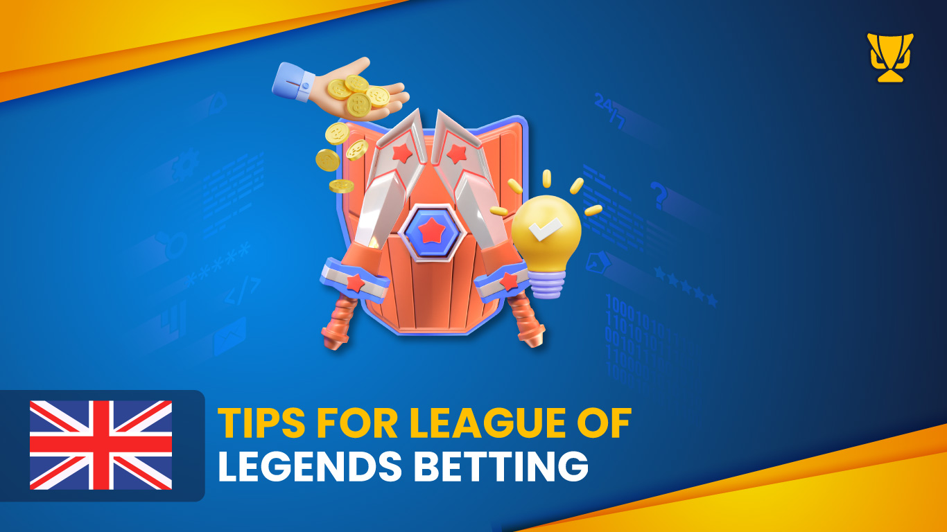 LOL betting tips UK
