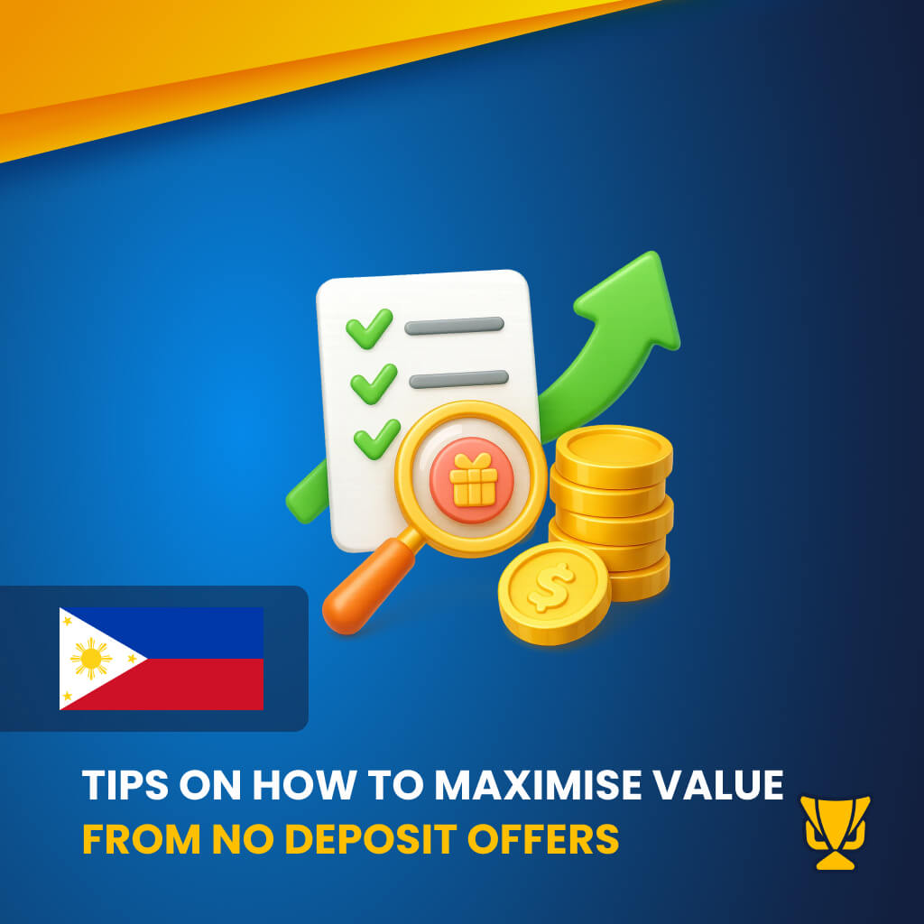 Top tips on how to maximise value from no deposit offers