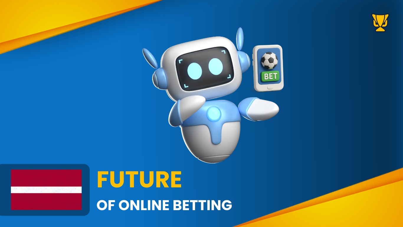 The Future of Online Betting in Latvia