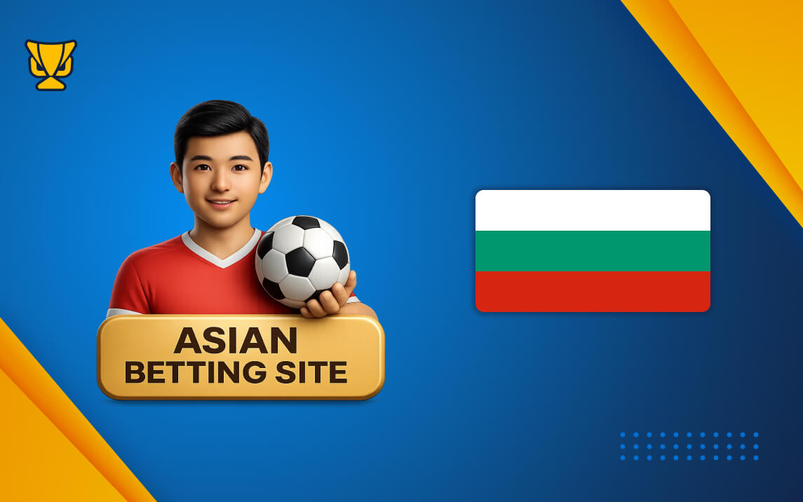 Best Asian Betting in Bulgaria